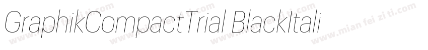 GraphikCompactTrial BlackItalic字体转换